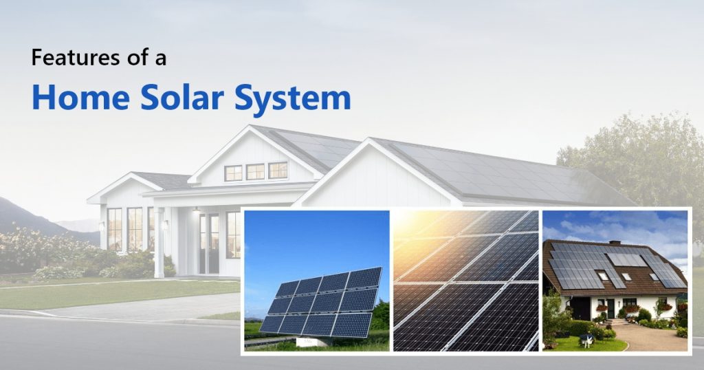 Features of a Home Solar System