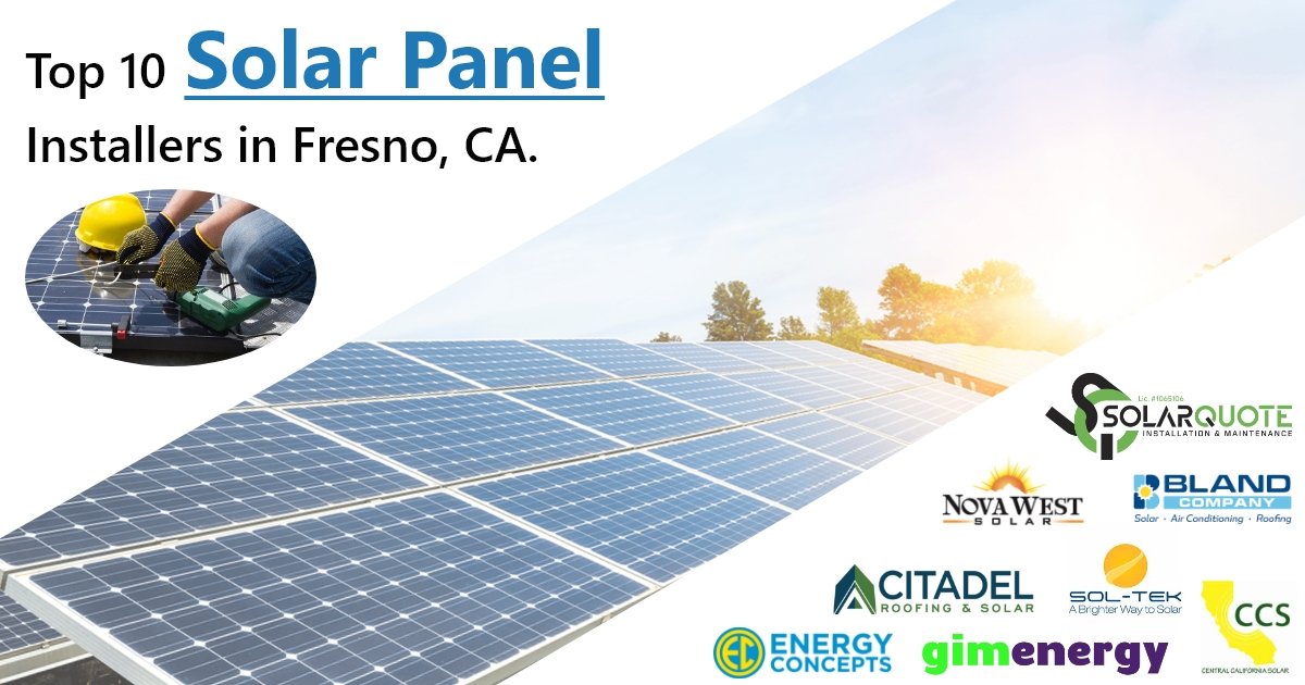 Top 10 Solar Panel Installers in Fresno, CA.