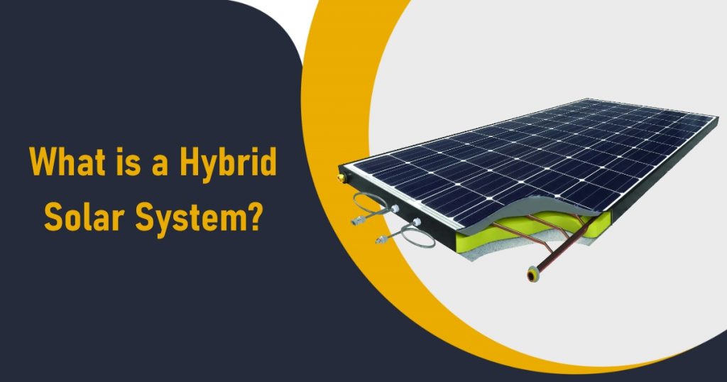What is a Hybrid Solar System? 