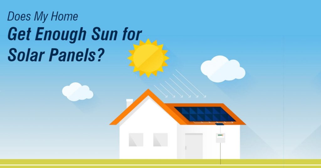 Does My Home Get Enough Sun for Solar Panels