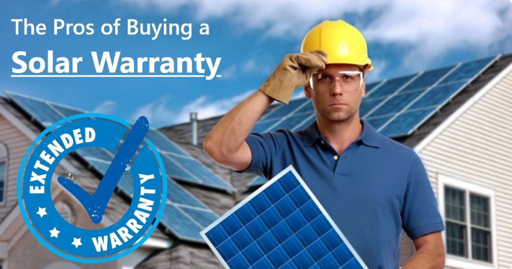 The Pros of Buying a Solar Warranty