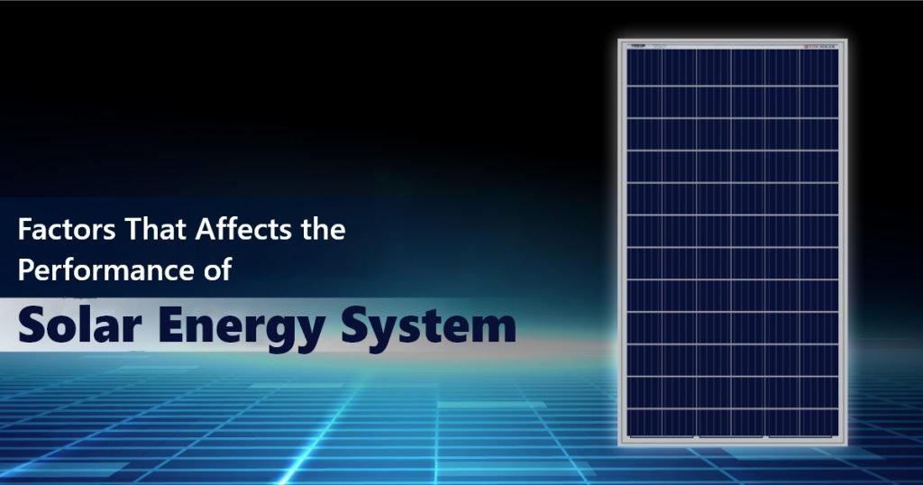 Factors That Affects the Performance of Solar Energy System